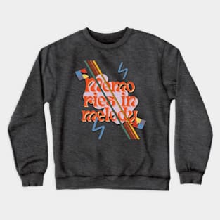 Retro groovy,  memories in melody. Crewneck Sweatshirt